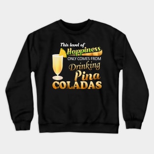 PINA COLADAS TROPICAL PINEAPPLE DRINK Crewneck Sweatshirt